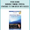 Ryuho Okawa - Invincible Thinking Spiritual Strategies to Turn Defeat into Success at Midlibrary.com