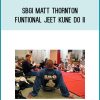SBGi Matt Thornton - Funtional Jeet Kune Do II at Midlibrary.com