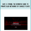 Safe & Strong The Definitive Guide To Private Blog Networks by Charles Floate