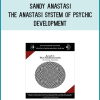 Sandy Anastasi - The Anastasi System Of Psychic Development at Midlibrary.com