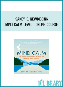 Sandy C. Newbigging - Mind Calm Level I Online Course at Midlibrary.com
