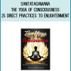 SantataGamana - The Yoga of Consciousness 25 Direct Practices to Enlightenment. Revealing the Missing Keys to Self-Realization at Midlibrary.com