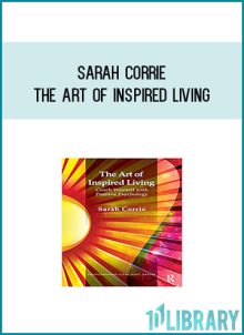Sarah Corrie - The Art of Inspired Living at Midlibrary.com