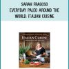 Sarah Fragoso - Everyday Paleo Around the World Italian Cuisine at Midlibrary.com
