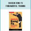 Shaolin Kung Fu Fundamental Training Essential Stretching