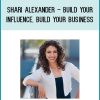 Learn the art and science of influence from Sharí Alexander