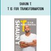 As a fitness icon and motivational mastermind, Shaun T has helped millions