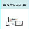 Shine On 100k by Michael Crist at Midlibrary.com
