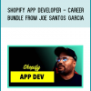 Shopify App Developer - Career Bundle from Joe Santos Garcia at Midlibrary.com