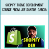 Shopify Theme Development Course from Joe Santos Garcia at Midlibrary.com