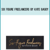 Six Figure Freelancers by Kate Bagoy at Midlibrary.com