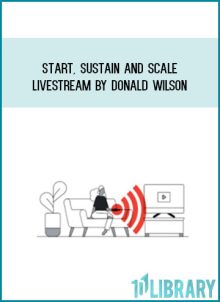 Start, Sustain and Scale Livestream by Donald Wilson at Midlibrary.com
