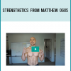 Strengthetics from Matthew Ogus at Midlibrary.com
