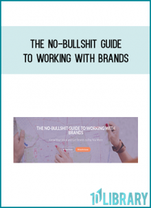 THE NO-BULLSHIT GUIDE TO WORKING WITH BRANDS at Midlibrary.com