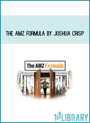 The AMZ Formula by Joshua Crisp at Midlibrary.com