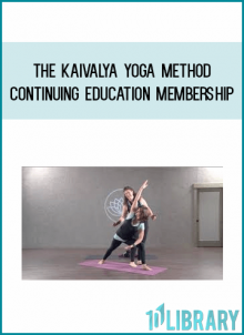 The Kaivalya Yoga Method Continuing Education Membership from Alanna Kaivalya at Midlibrary.com