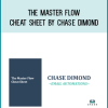 The Master Flow Cheat Sheet by Chase Dimond