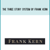 The Three Story System by Frank Kern