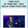 Thomas Boleto – Day Trading Forex – simple forex day trading strategy WORK at Midlibrary.com