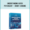 Understanding Buyer Psychology - Grant Cardone at Midlibrary.com