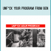 Unf ck Your Program from Ben at Midlibrary.com