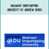 Walmart Dropshipping University by Andrew Giorgi a Midlibrary.com