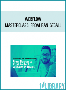 Webflow Masterclass from Ran Segall at Midlibrary.com