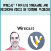 Wirecast 7 for Live Streaming and Recording Videos on YouTube, Facebook at Midlibrary.com
