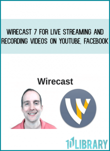 Wirecast 7 for Live Streaming and Recording Videos on YouTube, Facebook at Midlibrary.com