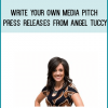 Write Your Own Media Pitch & Press Releases from Angel Tuccy at Midlibrary.com