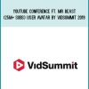 Youtube Conference ft. Mr BEAST (25M+ subs) User Avatar by Vidsummit 2019 at Midlibrary.com