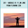 201 – Module 01 Yi Jin Jing from Flowing Ze at Midlibrary.com