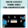 Amazon Associates Training (Bonus) from HumanProofDesigns at Midlibrary.com