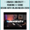 Armada University - Remixing & Sound Design with Orjan Nilsen (2020) at Royedu.com