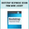 Bootstrap Responsive Design from Mark Lassoff at Midlibrary.com