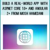 Build a Real-world App with ASP.NET Core 1.0+ and Angular 2+ from Mosh Hamedani at Midlibrary.com