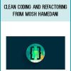 Clean Coding and Refactoring from Mosh Hamedani at Midlibrary.com