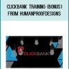 Clickbank Training (Bonus) from HumanProofDesigns at Midlibrary.com