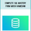 Complete SQL Mastery from Mosh Hamedani at Midlibrary.com
