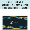 DevOps - CICD with Jenkins pipelines, Maven, Gradle from Stone River eLearning at Midlibrary.com