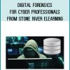 Digital Forensics for Cyber Professionals from Stone River eLearning at Midlibrary.com