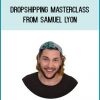 Dropshipping Masterclass from Samuel Lyon at Midlibrary.com