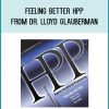 Feeling Better HPP from Dr. Lloyd Glauberman at Midlibrary.com