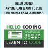 Hello Coding Anyone Can Learn to Code (170 Hours) from John Bura at Midlibrary.com