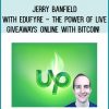 Jerry Banfield with EDUfyre - The Power of Live Giveaways Online with Bitcoin! at Royedu.com