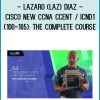Lazaro (Laz) Diaz - Cisco New CCNA CCENT ICND1 (100-105) The Complete Course at Royedu.com