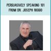 Persuasively Speaking 101 from Dr. Joseph Riggio at Midlibrary.com