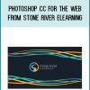 Photoshop CC For The Web from Stone River eLearning at Midlibrary.com