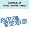 Smartmarketer – YouTube Kickstart Blueprint at Midlibrary.com