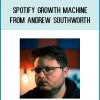 Spotify Growth Machine from Andrew Southworth at Midlibrary.com